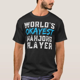 Camiseta Jogador de Mahjong, Okayest, do mundo