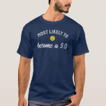 Camiseta Jogador De Pickleball Engraçado Mais Provável A Se<br><div class="desc">Camisa super engraçada de picleball com um design que lê Muito Provavelmente se Tornará um 5.0. Você pode facilmente mudar o texto para qualquer superlativo de picleball - muito provavelmente se tornará um profissional de picleball, mais propenso a trazer as músicas, mais propenso a beber e beber - personalizar para...</div>