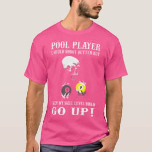 Camiseta Jogador De Piscina Engraçado Billiards, Eu Podia A