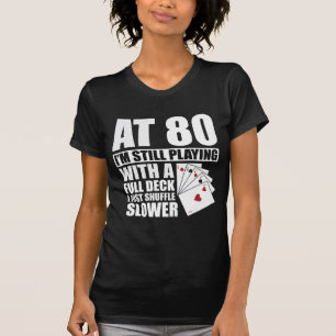 Camiseta Jogador De Poker De 80 Anos, 80, Engraçado