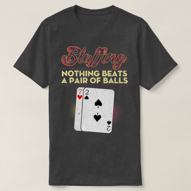 Camiseta Jogador De Poker Engraçado Que Nada Bata Um Par O (Frente do Design)