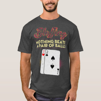 Camiseta Jogador De Poker Engraçado Que Nada Bata Um Par O