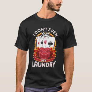 Camiseta Jogador De Poker Oferece - Eu Nem Dobro A Minha Ro