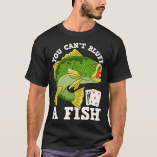 Camiseta Jogador de pôquer do Teas Holdem, você não pode fa