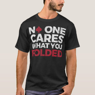 Camiseta Jogador de Pôquer Engraçado - Ninguém se Importa c