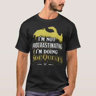 Camiseta Jogador de Rpg Estou Fazendo Missões Laterais - Eq