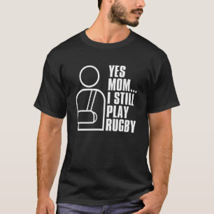 Camiseta Jogador de Rugby Sim Mãe Eu Ainda Jogo Rugby