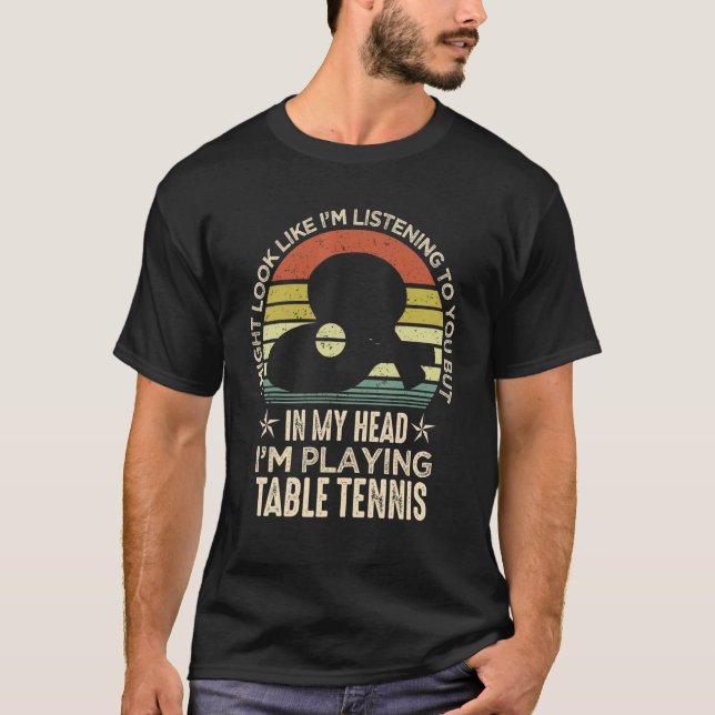 Camiseta Jogador de Tênis mesa, eu poderia parecer que esto (Frente)