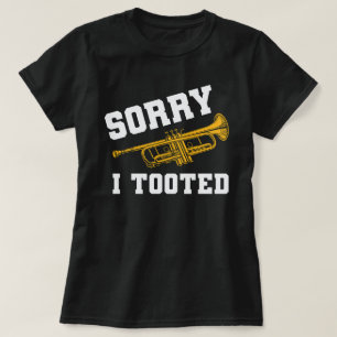 Camiseta Jogador De Trompete Engraçado Desculpe Por Tocar B