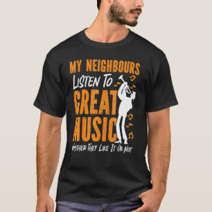 Camiseta Jogador De Trompete Meus Vizinhos Ouvem Música De