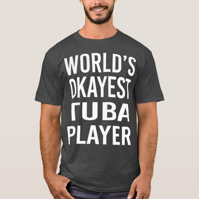 Camiseta Jogador de Tuba Mais Engraçado do Mundo Melhor Mús (Frente)