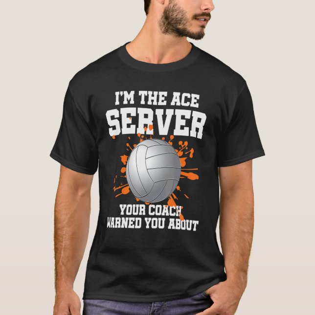 Camiseta Jogador de vôlei sou o servidor Ace (Frente)