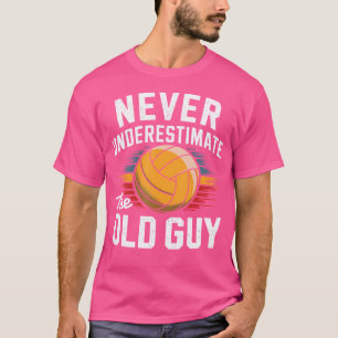 Camiseta Jogador De Voleibol Nunca Subestima A Antiga Cara