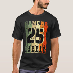Camiseta Jogador De Xadrez Aniversário 25 Anos Número De Jo