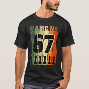 Camiseta Jogador De Xadrez Aniversário De 67 Anos Número De
