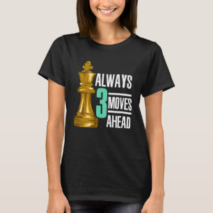 Camiseta Jogador de Xadrez Jogo de Tabuleiro Sempre 3 Movim