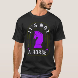 Camiseta Jogador de Xadrez Não É Cavalo Peças de Xadrez Tab