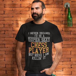 Camiseta Jogador De Xadrez Nunca Sonhou