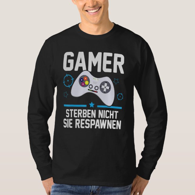 Camiseta Jogador Die Nicht Sie Respawnen Jogos Jogadores (Frente)
