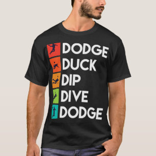 Camiseta Jogador Engraçado de Dodgeball cita Roupa Dodge Ba