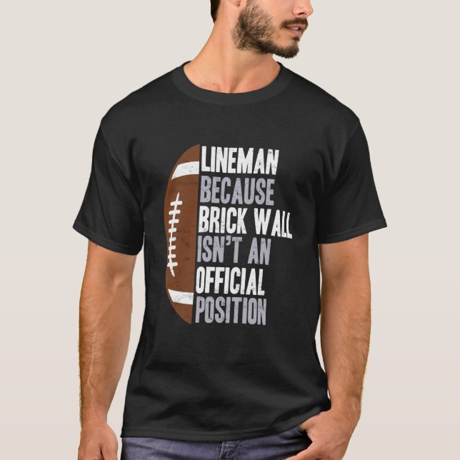 Camiseta Jogador Engraçado De Futebol Linemen Dizendo Linem (Frente)