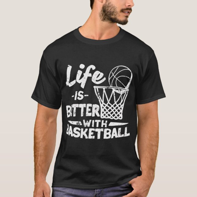 Camiseta Jogador Esportivo Basketballer A Vida É Melhor Com (Frente)