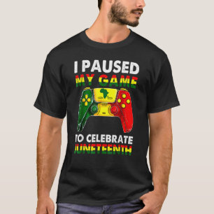 Camiseta Jogador Eu Pausei Meu Jogo Para Comemorar Junteeth