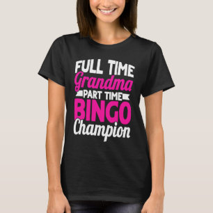 Camiseta Jogadora de Bingo em Tempo Integral Avó em Tempo P