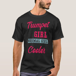 Camiseta Jogadora De Trompete Menina Como Uma Garota Normal