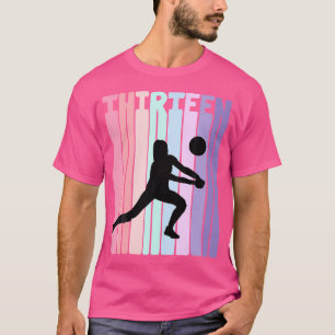 Camiseta Jogadora De Voleibol De 13 Aniversário De 13 Anos