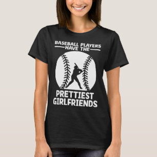 Camiseta Jogadores de beisebol têm as namoradas mais bonita