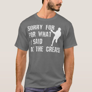 Camiseta Jogadores De Lacrosse Desculpem O Que Eu Disse No