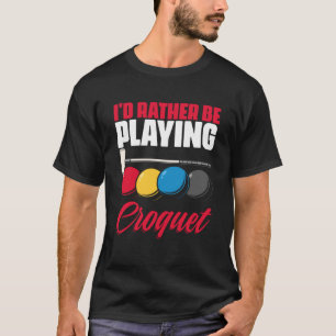 Camiseta Jogando Croquet Croquet Player Croquet Croqueting