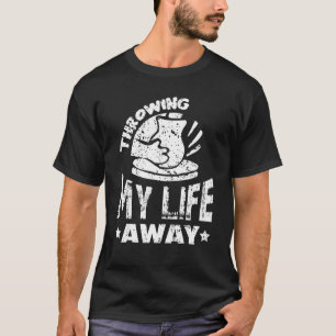 Camiseta Jogando minha vida fora o forno de hobby cerâmico
