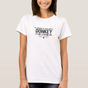 Camiseta Jogar com um asno (luz)