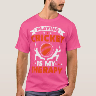 Camiseta Jogar Cricket É Minha Pl De Cricket De Terapia