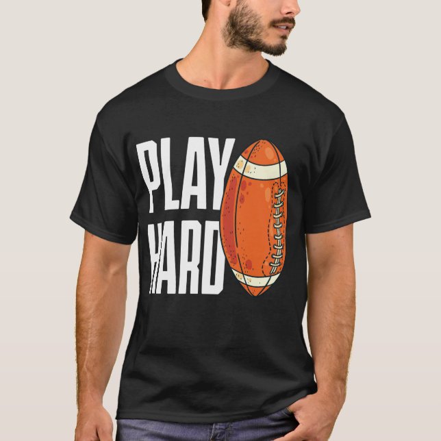 Camiseta Jogar futebol americano Duro (Frente)