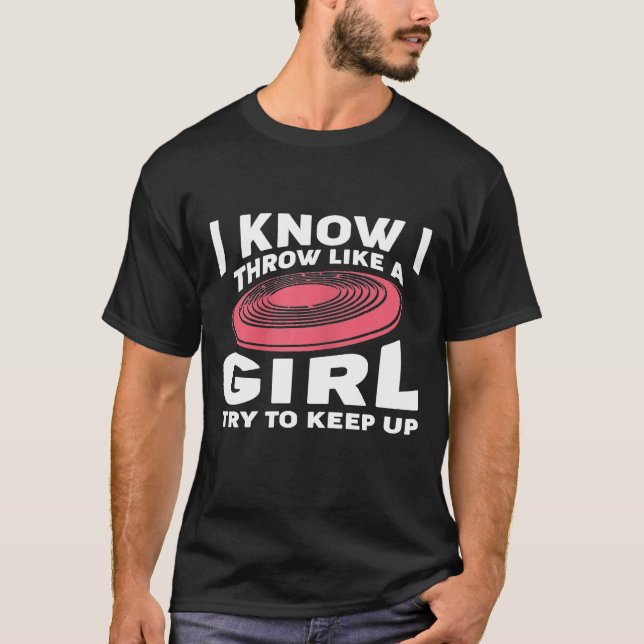 Camiseta Jogar Golfe De Disco Como Uma Garota Tenta Continu (Frente)