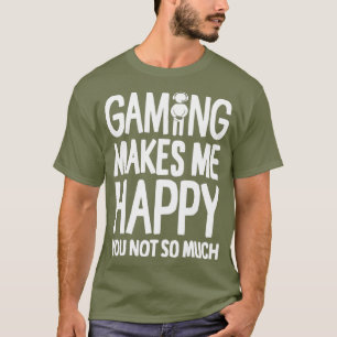 Camiseta Jogar Me Faz Feliz, Você Não É Muito Jogador