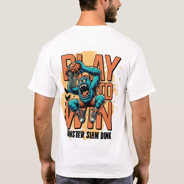 Camiseta Jogar para Ganhar: Monstro Slam Dunk (Verso)