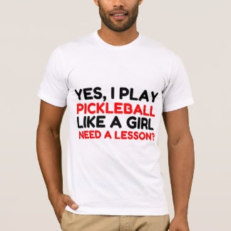 CAMISETA JOGAR PICKLEBALL COMO UMA GAROTA PRECISA DE UMA LI