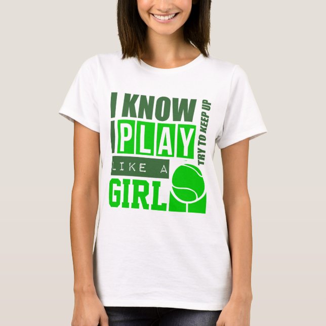 Camiseta Jogar Tênis como uma garota (Frente)