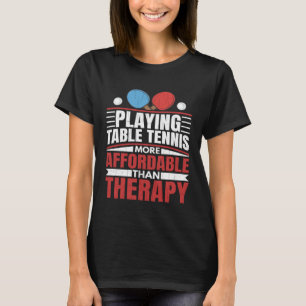 Camiseta Jogar Tênis de Mesa é diversão terapêutica Ping Po