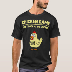 Camiseta Jogo da Galinha Não Olhe Para a Galinha Engraçada