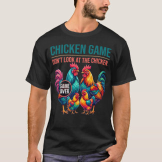 Camiseta Jogo da Galinha Não Olhe Para a Galinha Engraçado