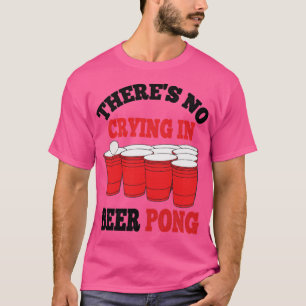 Camiseta Jogo de Bebendo de Festa Engraçado Não Há Choro de