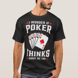 Camiseta Jogo de Cartão Me Pergunto se o Poker 10 J Q K A p