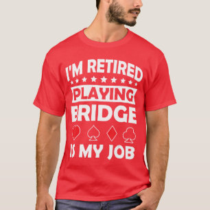 Camiseta jogo de cartas bridge presente engraçado para joga