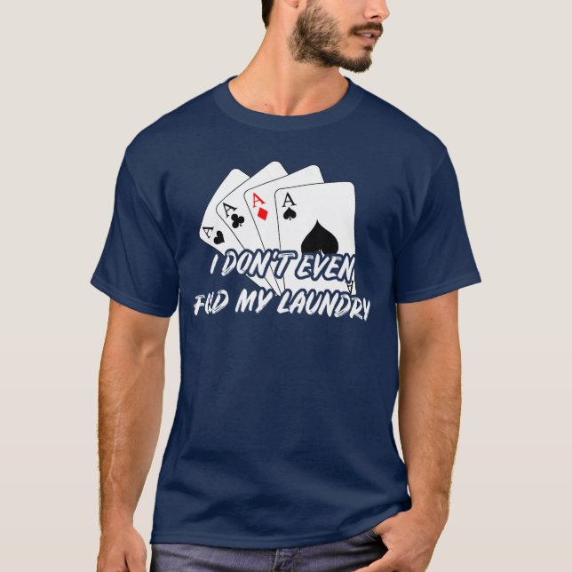 Camiseta Jogo de cartas de pôquer engraçado Presente para m (Frente)