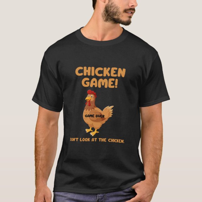 Camiseta Jogo de frango Não olhe para o frango (Frente)